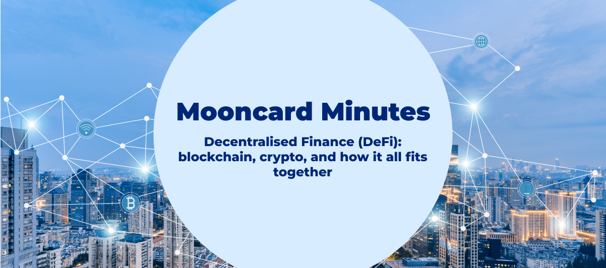 Mooncard Minutes: The DeFi edition