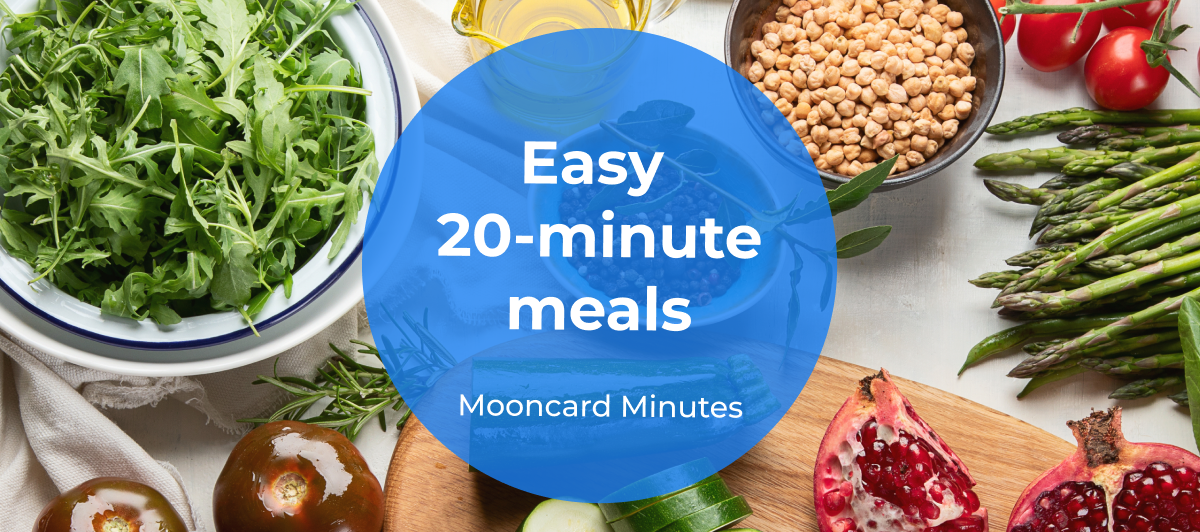 Easy 20-minutes meals